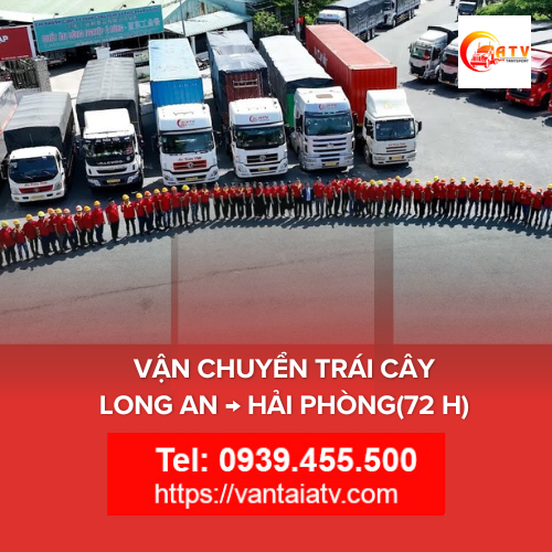 Vận Chuyển Trái Cây Long An → Hải Phòng (72 h)