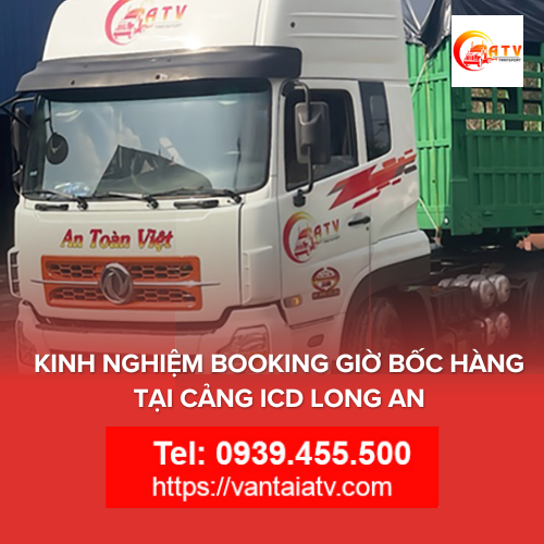 Kinh Nghiệm Booking Giờ Bốc Hàng Tại Cảng ICD Long An