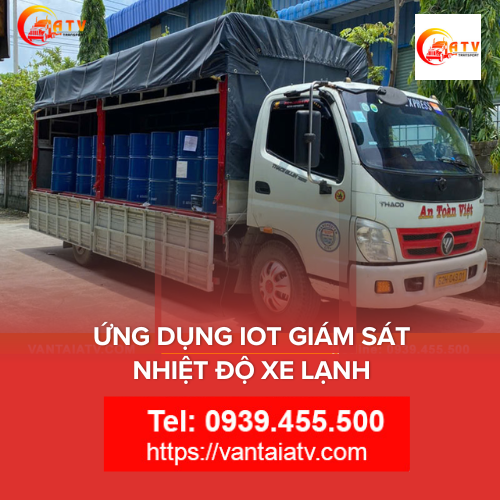 Ứng dụng IoT giám sát nhiệt độ xe lạnh: Cách mạng hóa ngành vận tải